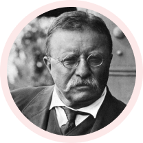Theodore Roosevelt